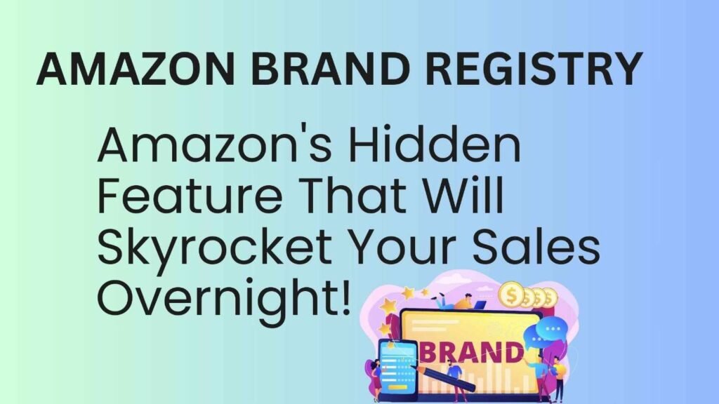 Amazon Brand Registry