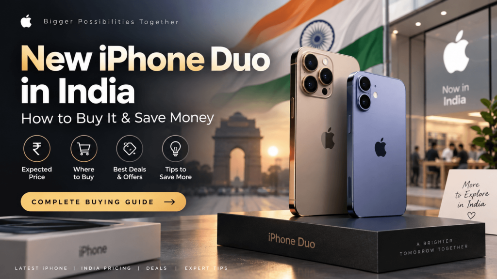 New iPhone Duo in India buying guide, price and best deals